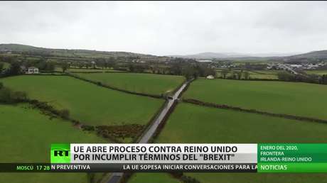 La UE inicia un proceso contra el Reino Unido por incumplir los términos del Brexit
