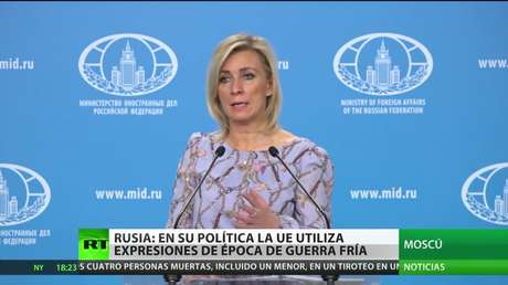Moscú acusa a la Unión Europea de utilizar expresiones de la época de la Guerra Fría en su política