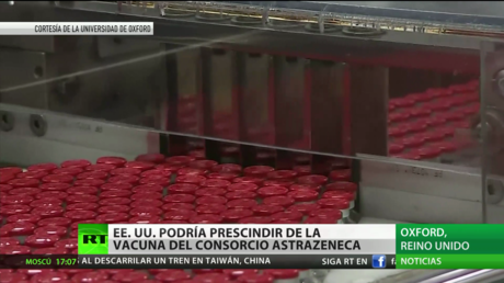 EE.UU. podría prescindir de la vacuna del consorcio AstraZeneca
