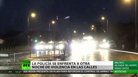 La Policía norirlandesa se enfrenta a otra noche de violencia en Belfast
