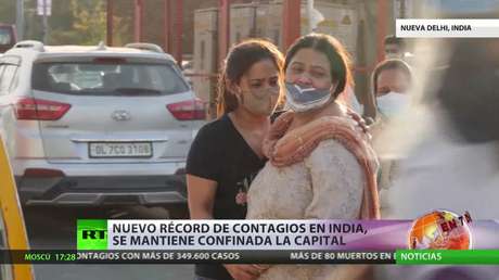 Nuevo récord de contagios en la India, cuya capital se mantendrá confinada por una semana más
