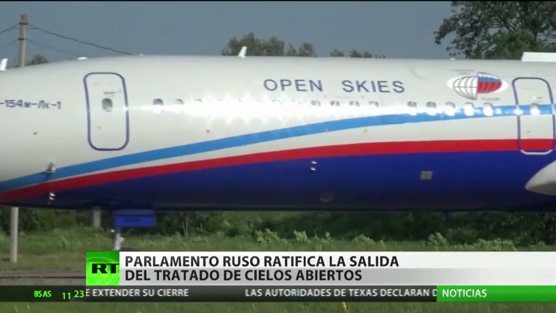 El Parlamento de Rusia ratifica la salida del Tratado de Cielos Abiertos