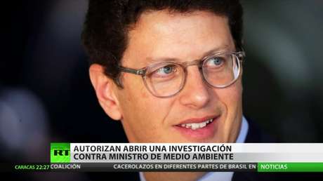 Autorizan investigación contra el ministro de Medio Ambiente de Brasil