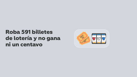 Roba 591 billetes de lotería, pero no gana ni un centavo y ahora podría pasar hasta 5 años en prisión