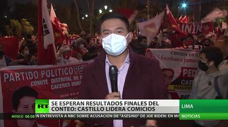 Perú espera los resultados finales del conteo: Castillo lidera los comicios