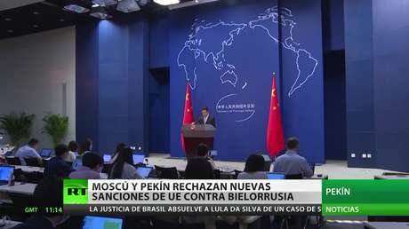 Moscú y Pekín rechazan las nuevas sanciones de la UE contra Bielorrusia