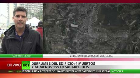 Derrumbe de un edificio cerca en Florida: cuatro muertos y al menos 159 desaparecidos