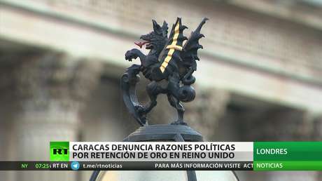 Caracas denuncia razones políticas detrás de la retención del oro en Reino Unido