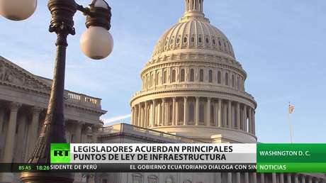 Legisladores estadounidenses acuerdan principales puntos de la ley de infraestructura