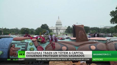 Indígenas llevan un tótem a Washington y exigen proteger sus sitios sagrados