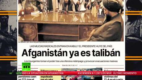 Los titulares más destacados que deja la crisis en Afganistán
