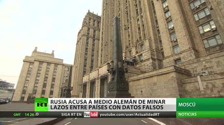 Moscú acusa a medio alemán de minar las relaciones bilaterales con Berlín con datos falsos