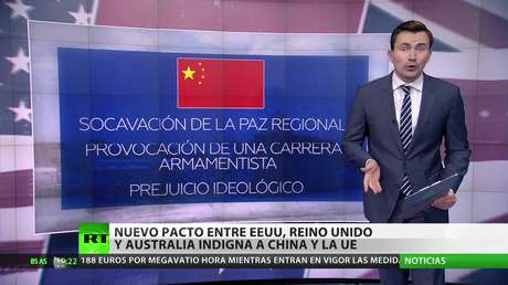Nuevo pacto entre EE.UU., el Reino Unido y Australia indigna a China y Europa