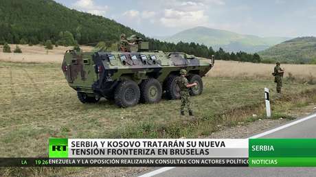 Serbia y Kosovo tratarán su nueva tensión fronteriza en Bruselas