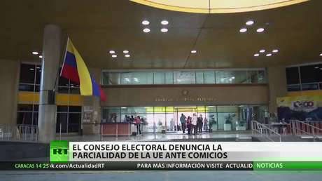 El Consejo Nacional Electoral venezolano denuncia la parcialidad de la UE ante los comicios