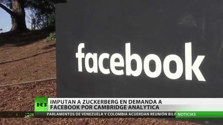 Imputan a Mark Zuckerberg en demanda a Facebook por el caso de Cambridge Analytica