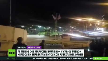 Al menos dos personas mueren y varias resultan heridas en enfrentamientos con las fuerzas del orden en la provincia chilena de Arauco