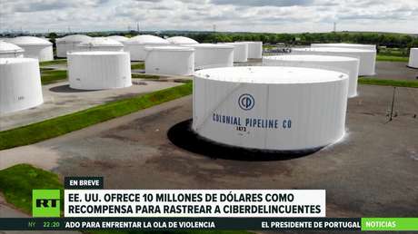 EE.UU. ofrece 10 millones de dólares como recompensa para rastrear a los 'hackers', que provocaron el cierre del oleoducto Colonial Pipeline