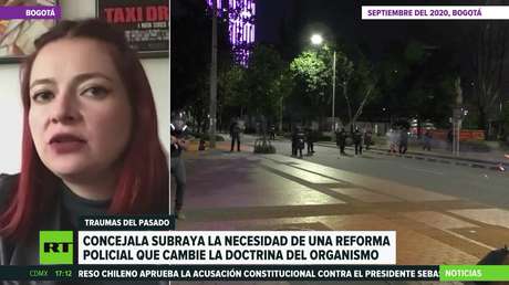 Concejala de Bogotá defiende la necesidad de una reforma policial en Colombia tras la deficiente gestión de las protestas de 2020