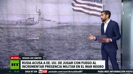 EE.UU. intensifica su presencia en el mar Negro y desata la crítica de Moscú