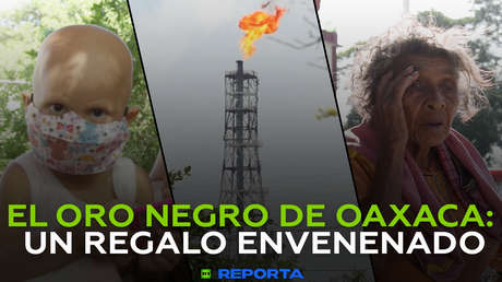 El oro negro de Oaxaca: un regalo envenenado
