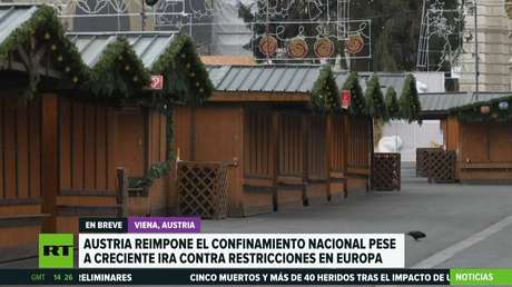 Austria reimpone el confinamiento nacional pese al creciente rechazo contra las resctricciones en Europa