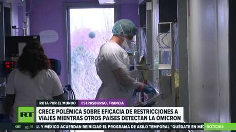 Crece la polémica sobre eficacia de restricciones a viajes mientras más países detectan la variante Ómicron