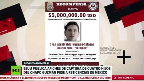 Rechazan en México la publicación en EE.UU. de afiches con recompensas por la captura de cuatro hijos del Chapo Guzmán