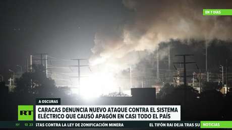 Venezuela denuncia un nuevo ataque contra el sistema eléctrico que dejó sin luz a casi todo el país