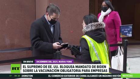 El Supremo de EE.UU. bloquea la orden de Biden sobre la vacunación obligatoria para empresas