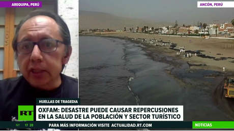 Oxfam: El desastre ecológico en Perú puede repercutir en la salud de la población y el sector turístico