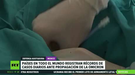 Países en todo el mundo registran récords de casos diarios ante la propagación de la variante ómicron