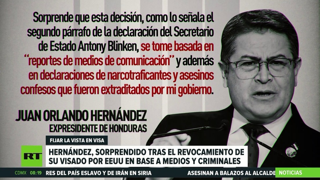 EE.UU. sorprende al expresidente de Honduras al revocarle su visa basándose en reportes mediáticos y testimonios de criminales