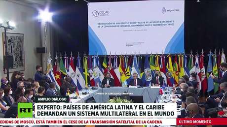 Experto: Los países de Latinoamérica y el Caribe demandan un sistema multilateral en el mundo