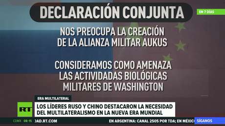 Los presidentes ruso y chino abogan por el multilateralismo en la nueva era mundial