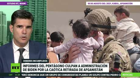 Informes del Pentágono responsabilizan a la administración Biden por la caótica retirada de Afganistán