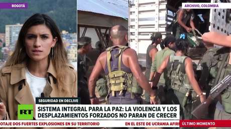 Sistema Integral para la Paz: la violencia y los desplazamientos forzados no paran de crecer en Colombia