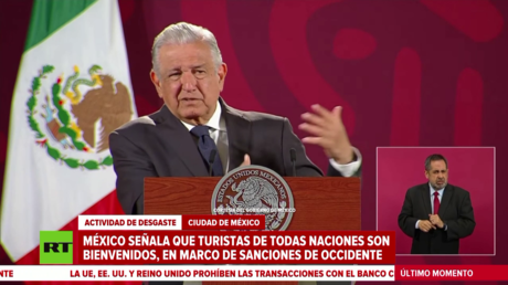 México señala que turistas de todas las naciones son bienvenidos, en el marco de sanciones de Occidente