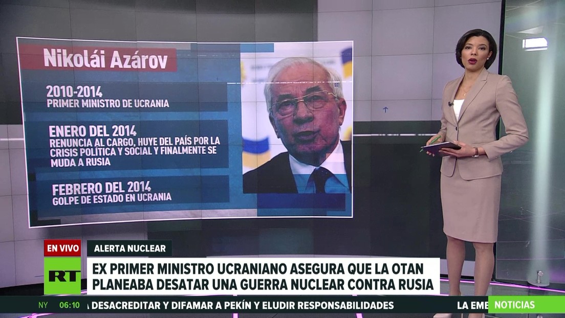 El ex primer ministro ucraniano afirma que la OTAN planeaba desatar una guerra nuclear contra Rusia