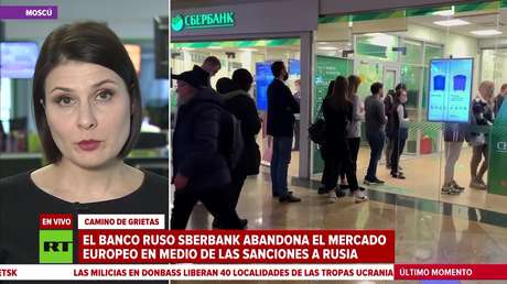 El banco ruso Sberbank se retira del mercado europeo en medio de las sanciones contra Moscú