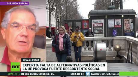 Experto: Falta de alternativas políticas en la UE provoca fuerte descontento social