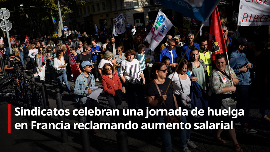 EN VIVO: Sindicatos celebran una jornada de huelga en Francia reclamando aumento salarial
