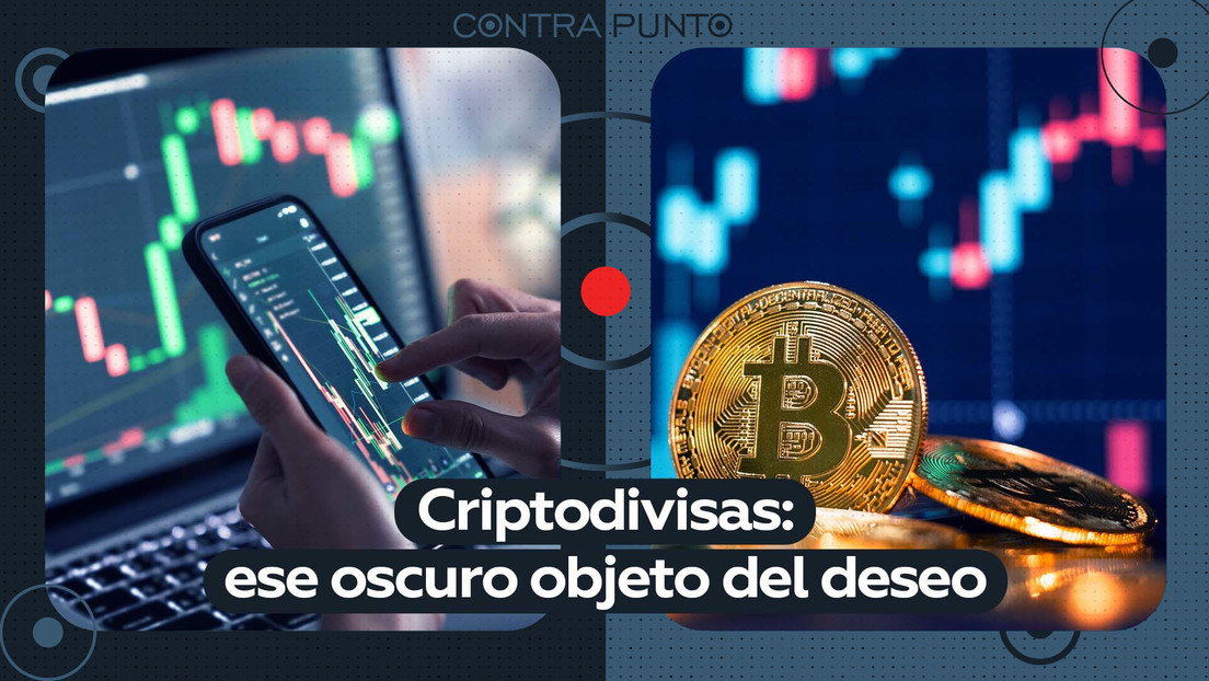 Criptodivisas: ese oscuro objeto del deseo