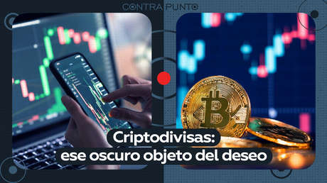 Criptodivisas: ese oscuro objeto del deseo