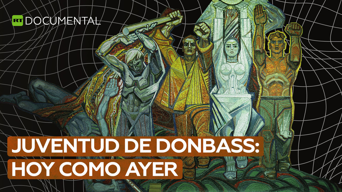 Juventud de Donbass: hoy como ayer