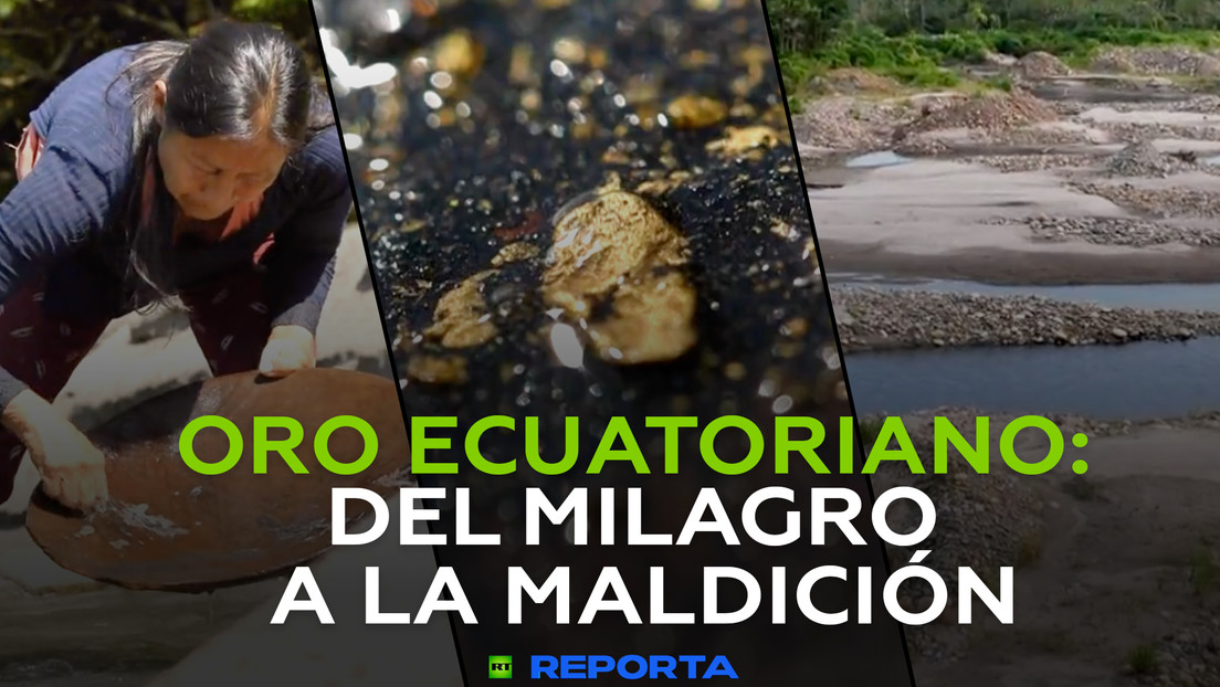 Oro ecuatoriano: del milagro a la maldición