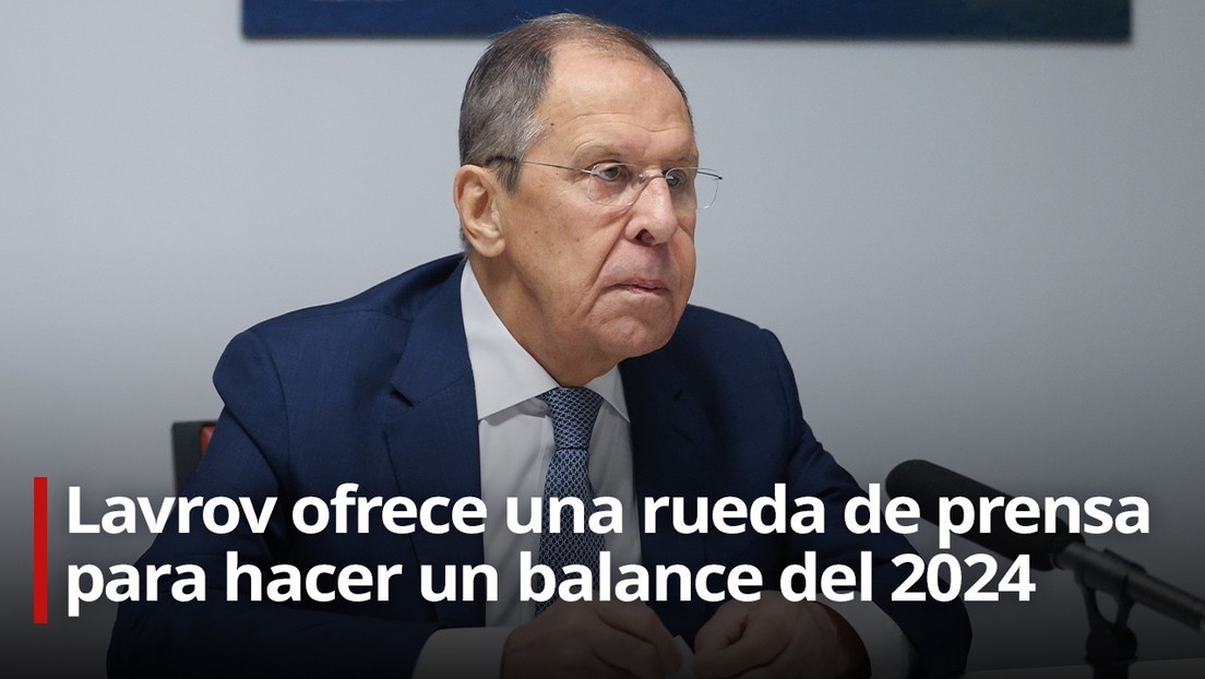 Trump, Ucrania y Siria: Lavrov da una visión general de 2024 en una rueda de prensa