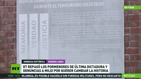 RT repasó los pormenores de última dictadura y denuncias a Milei por querer cambiar la historia
