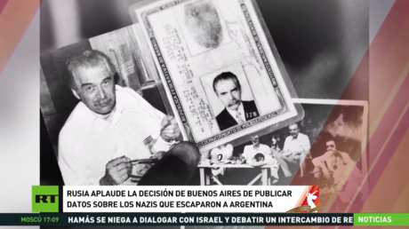 Rusia insta a seguir el ejemplo de Argentina en la publicación de datos sobre los nazis fugitivos