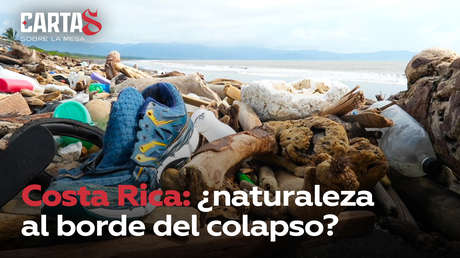 Costa Rica: ¿naturaleza al borde del colapso?